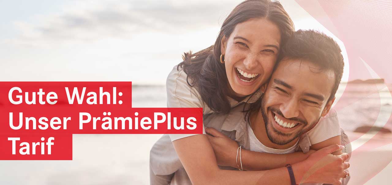Gute Wahl: Unser PrämiePlus Tarif