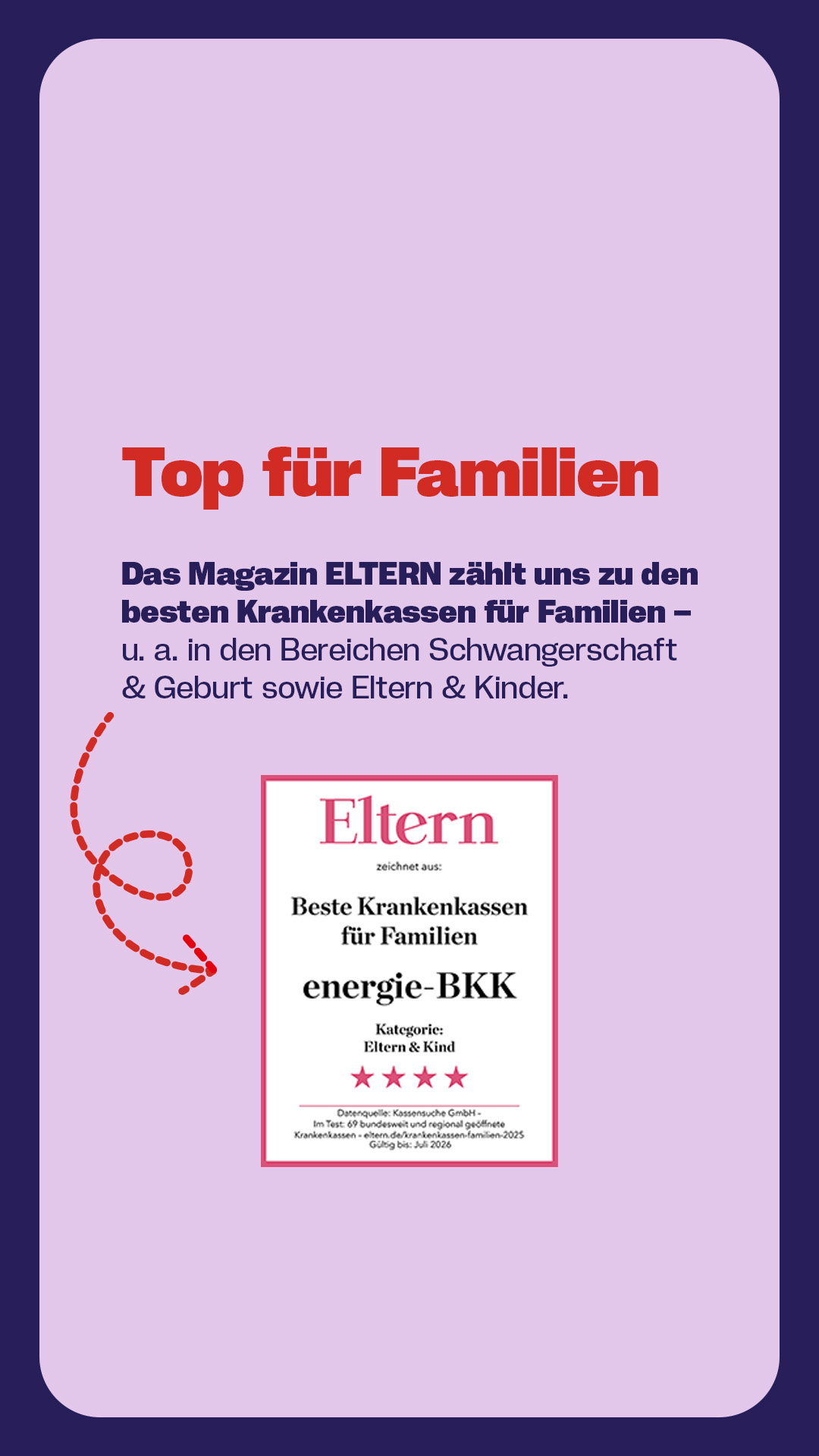 Grafik mit Auszeichnung der energie-BKK als eine der besten Krankenkassen für Familien laut ELTERN Magazin. Hervorgehoben werden die Bereiche Schwangerschaft, Geburt sowie Eltern und Kinder. Darunter ein Bild der ELTERN-Auszeichnung.