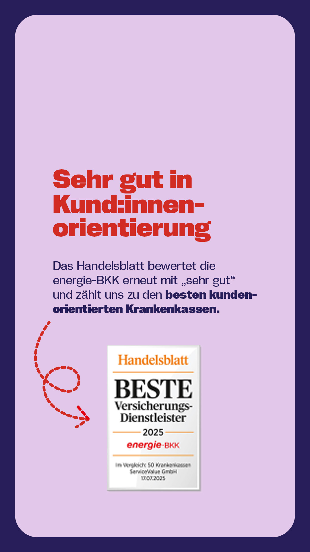 Grafik zur Auszeichnung der energie-BKK für besondere Kund:innenorientierung. Laut Handelsblatt gehört die Krankenkasse zu den besten kundenorientierten Krankenkassen. Unten ist das Handelsblatt-Siegel ‚Beste Versicherungsdienstleister 2025‘ abgebildet.